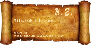 Mihalek Elizeus névjegykártya